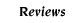 Reviews