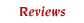 Reviews